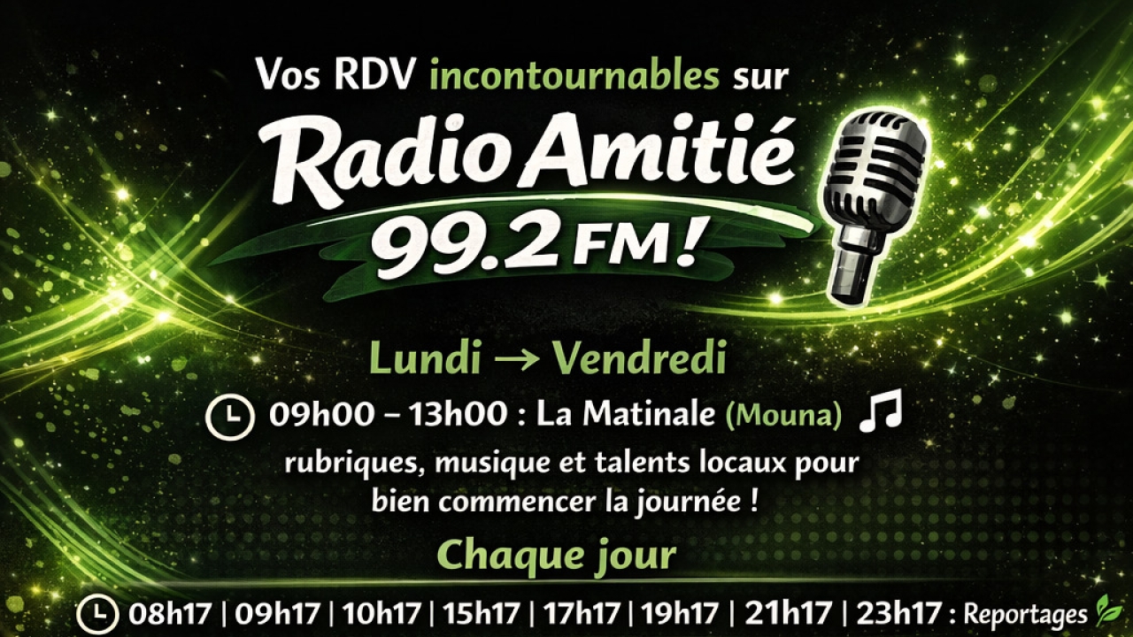 🎉 Vos Rendez-vous incontournables sur Radio Amitié 99.2fm 🎉